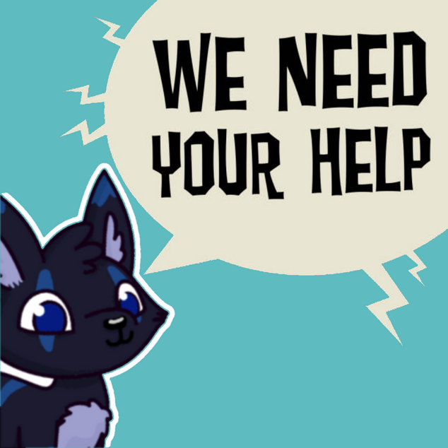 WE NEED YOU!!