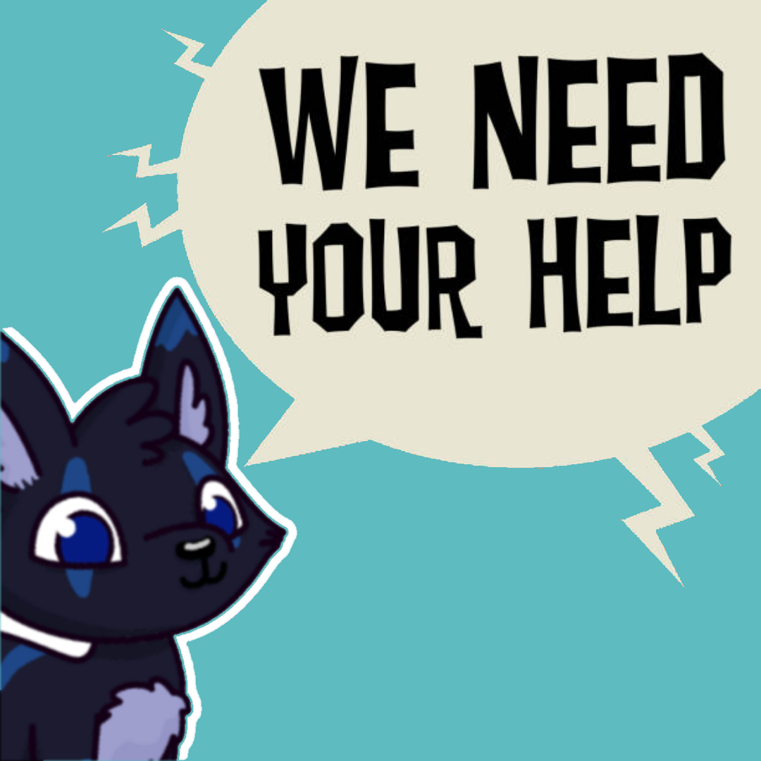 WE NEED YOU!!