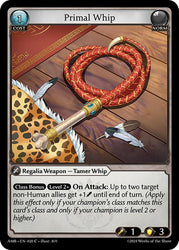 Primal Whip (020) [Mortal Ambition]